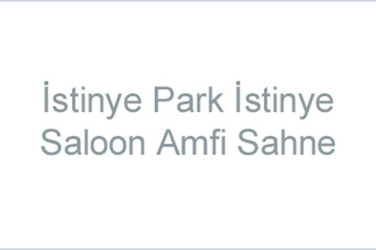 İstinye Park İstinye Saloon Ana Sahne