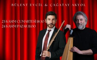 Bülent Evcil & Çağatay Akyol Konseri