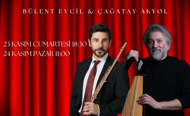 Bülent Evcil & Çağatay Akyol Konseri