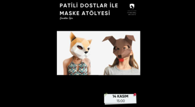 Patili Dostlar Atölyesi