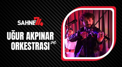 Uğur Akpınar ve Orkestrası