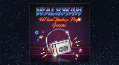 Walkman 90lar Türkçe Pop Gecesi