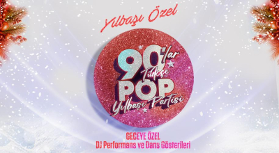 90’lar Türkçe Pop Yılbaşı Partisi