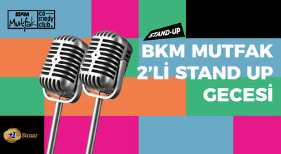 BKM Mutfak 2 li Stand Up Gecesi