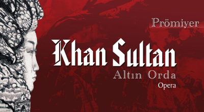 Khan Sultan Operası