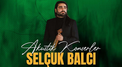 Selçuk Balcı - Akustik Konserler