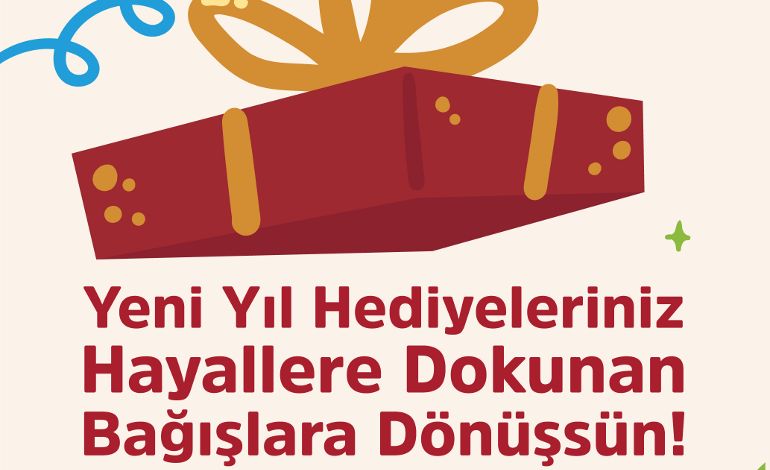 Yeni Yıl Hediyeleriniz Engelli Çocukların Hayallerine Dokunacak