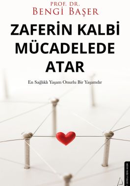 Zaferin Kalbi Mücadelede Atar