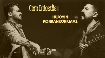 Hüseyin Korkankorkmaz - Cem Erdost