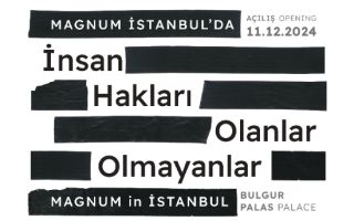 Magnum İstanbul’da: İnsan Hakları-Olanlar Olmayanlar