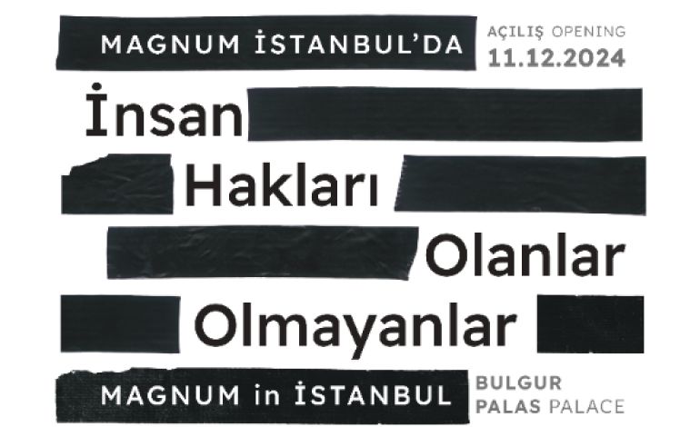 Magnum İstanbul’da: İnsan Hakları-Olanlar Olmayanlar