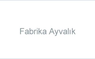 Fabrika Ayvalık