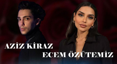 Aziz Kiraz ve Ecem Özütemiz