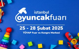 İstanbul Oyuncak Fuarı 2025: Sektörün Buluşma Noktası