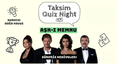 Taksim Quiz Night - Aşk ı Memnu