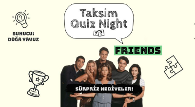 Taksim Quiz Night - Friends