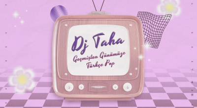 Dj Taha - Geçmişten Günümüze