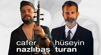 Hüseyin Turan & Cafer Nazlıbaş