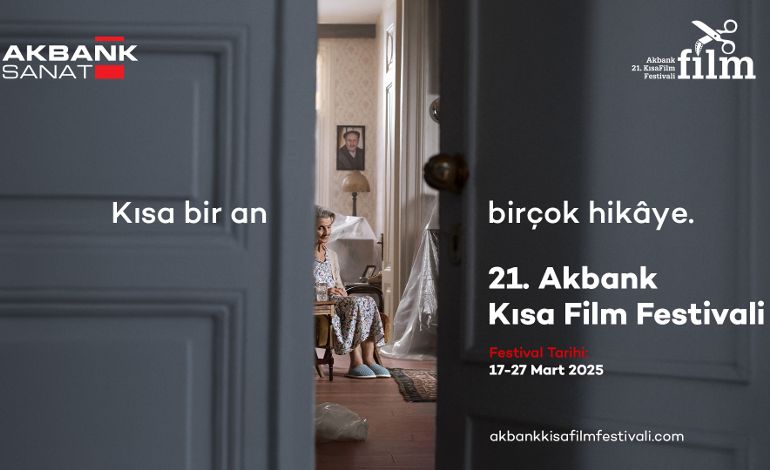 21. Akbank Kısa Film Festivali Filmleri Açıklandı