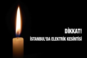 İstanbul`da Elektrik Kesintisi