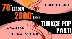 70'lerden 2000'lere Türkçe Pop Parti