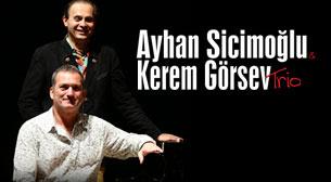 Ayhan Sicimoğlu - Kerem Görsev Trio