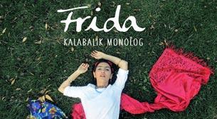 Frida - Kalabalık Monolog