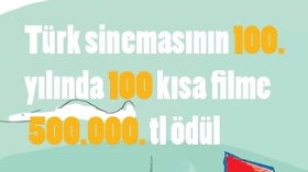 Türk Sineması'nın 100. Yılında 100 Kısa Filme Destek 