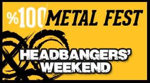 %100 Metal Fest Headbangers'Weekend Kombine