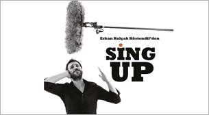 Erkan Kolçak Köstendil'den Sing Up
