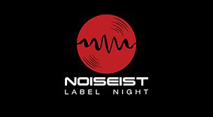 Noiseist Label Night